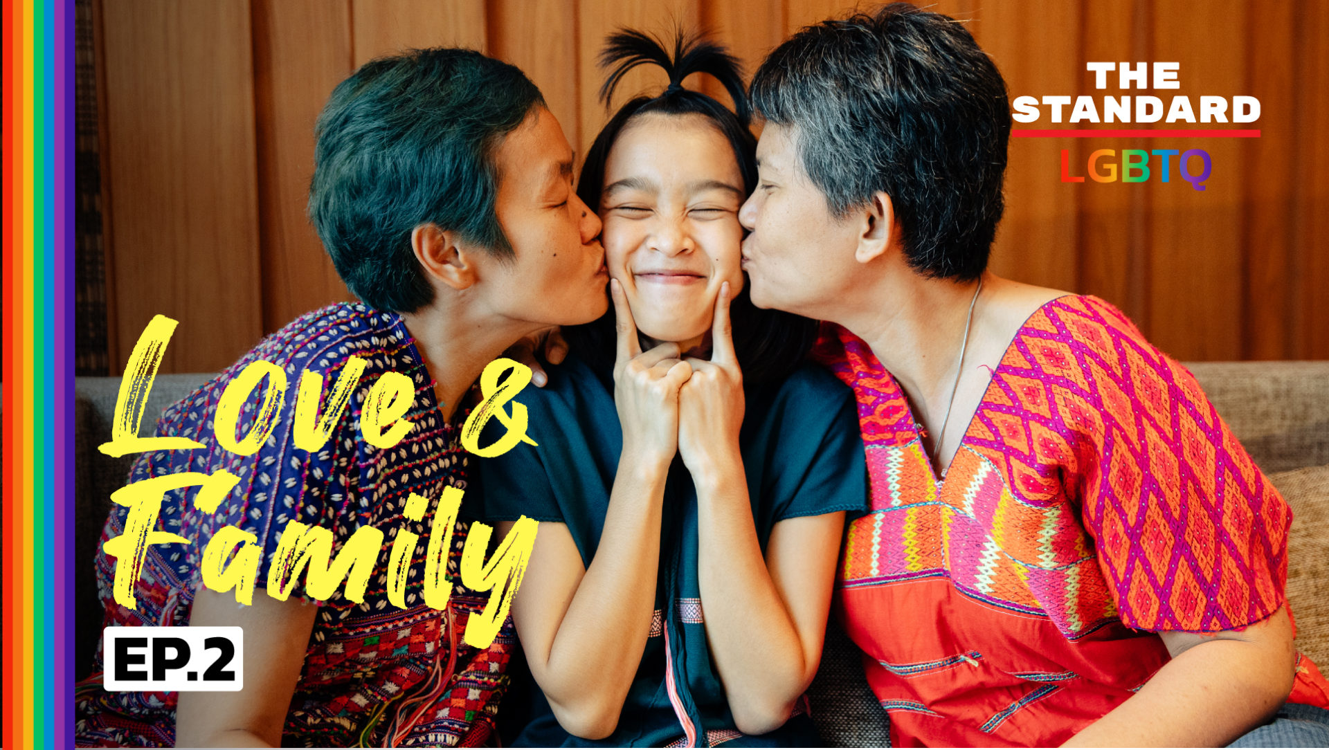 LGBTQ Love & Family EP. 2 | Matcha Phorn-in And Veerawan